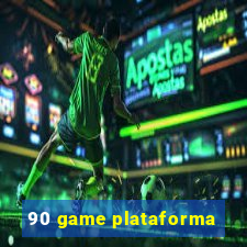 90 game plataforma